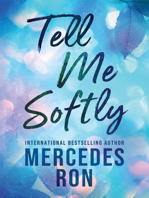 Title details for Tell Me Softly by Mercedes Ron - Available